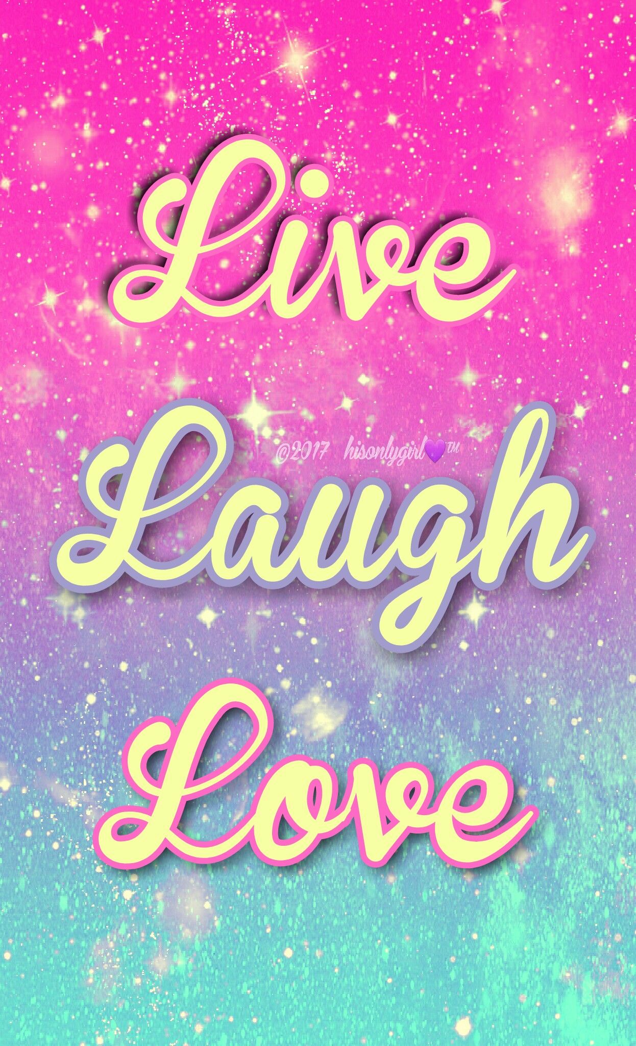 Live Laugh Love Galaxy iPhone Android Wallpaper I Created For