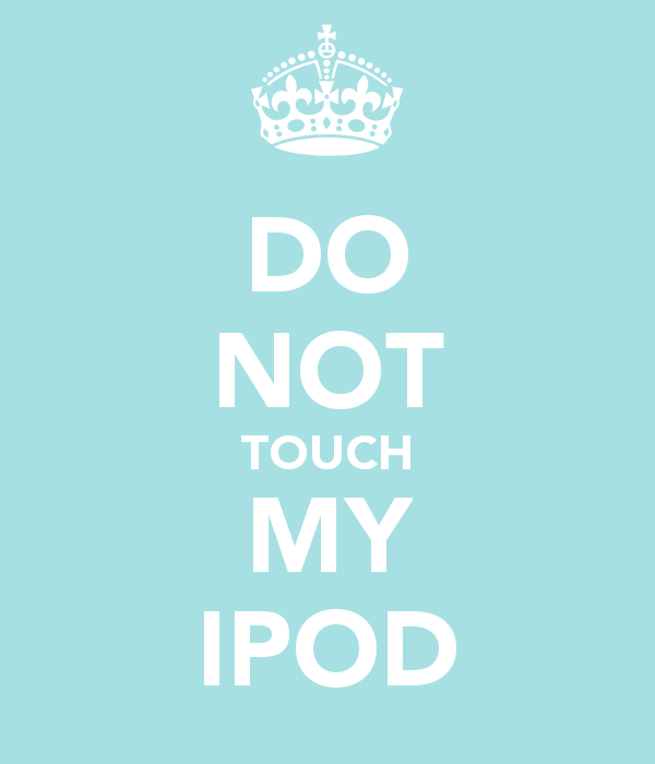 Do Not Touch My Ipod Poster Keep Calm O Matic