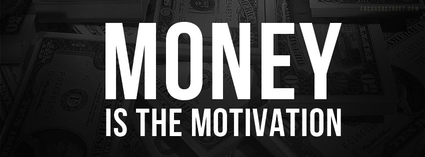 Money Is The Motivation Quote Wallpaper