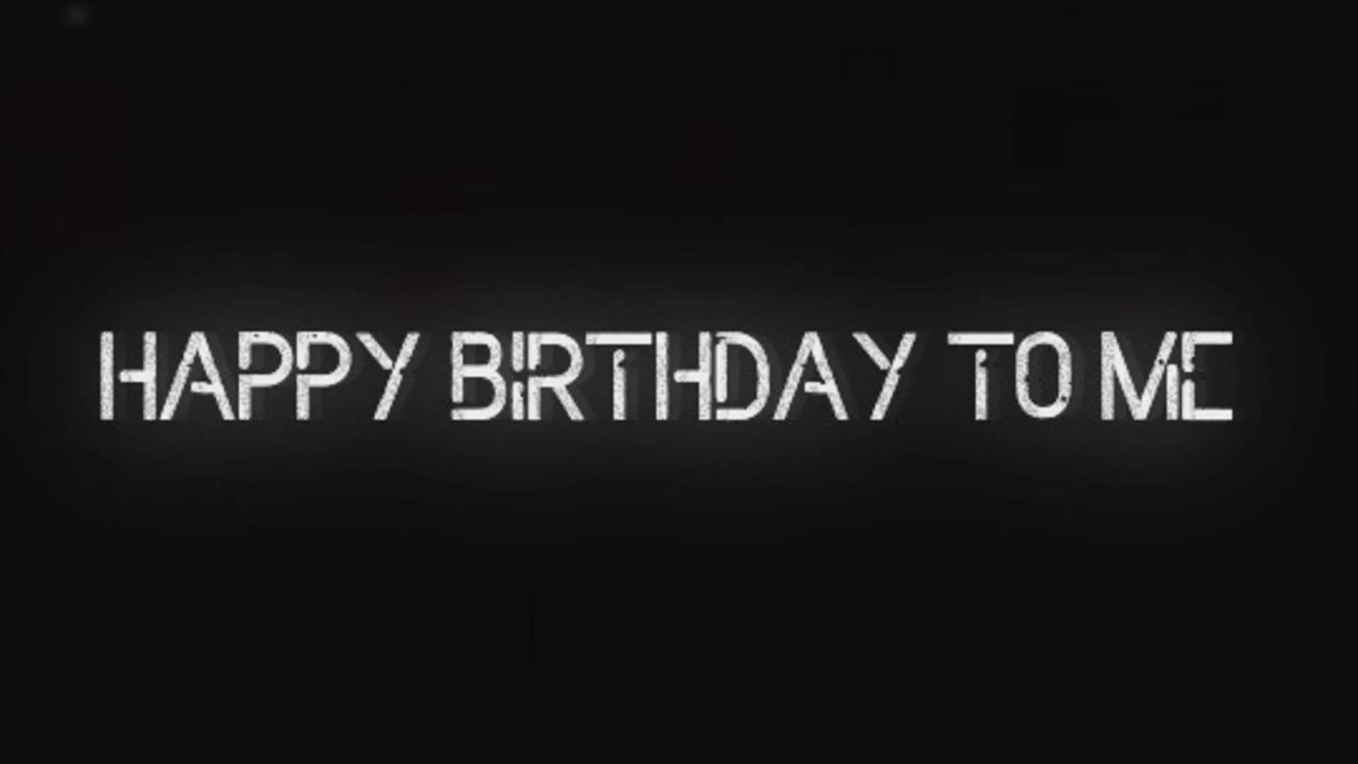 Happy BirtHDay To Me Wallpaper