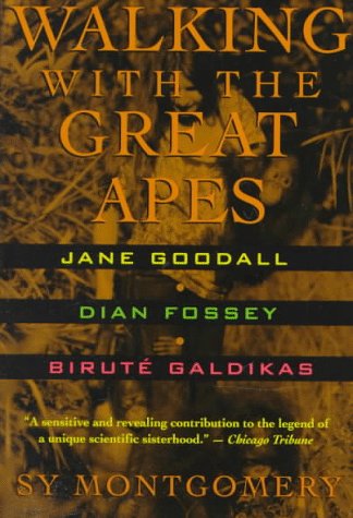 Walking With The Great Apes Jane Goodall Dian Fossey