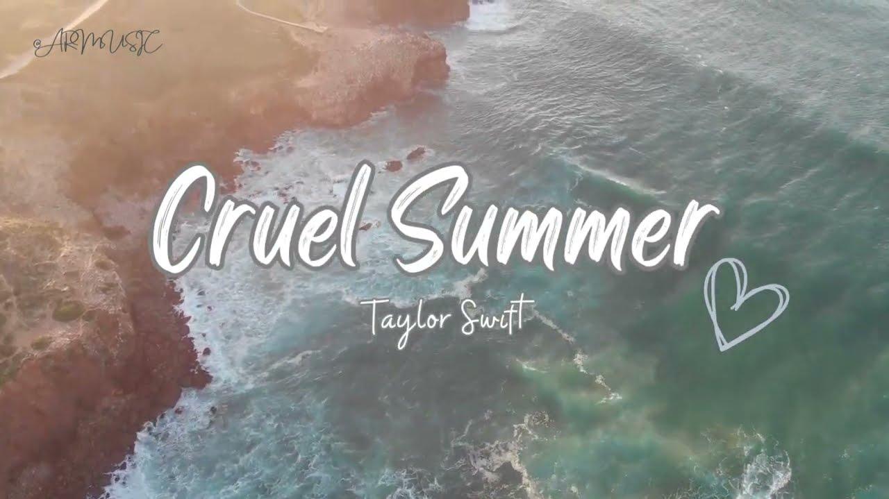 Cruel Summer By Taylor Swift