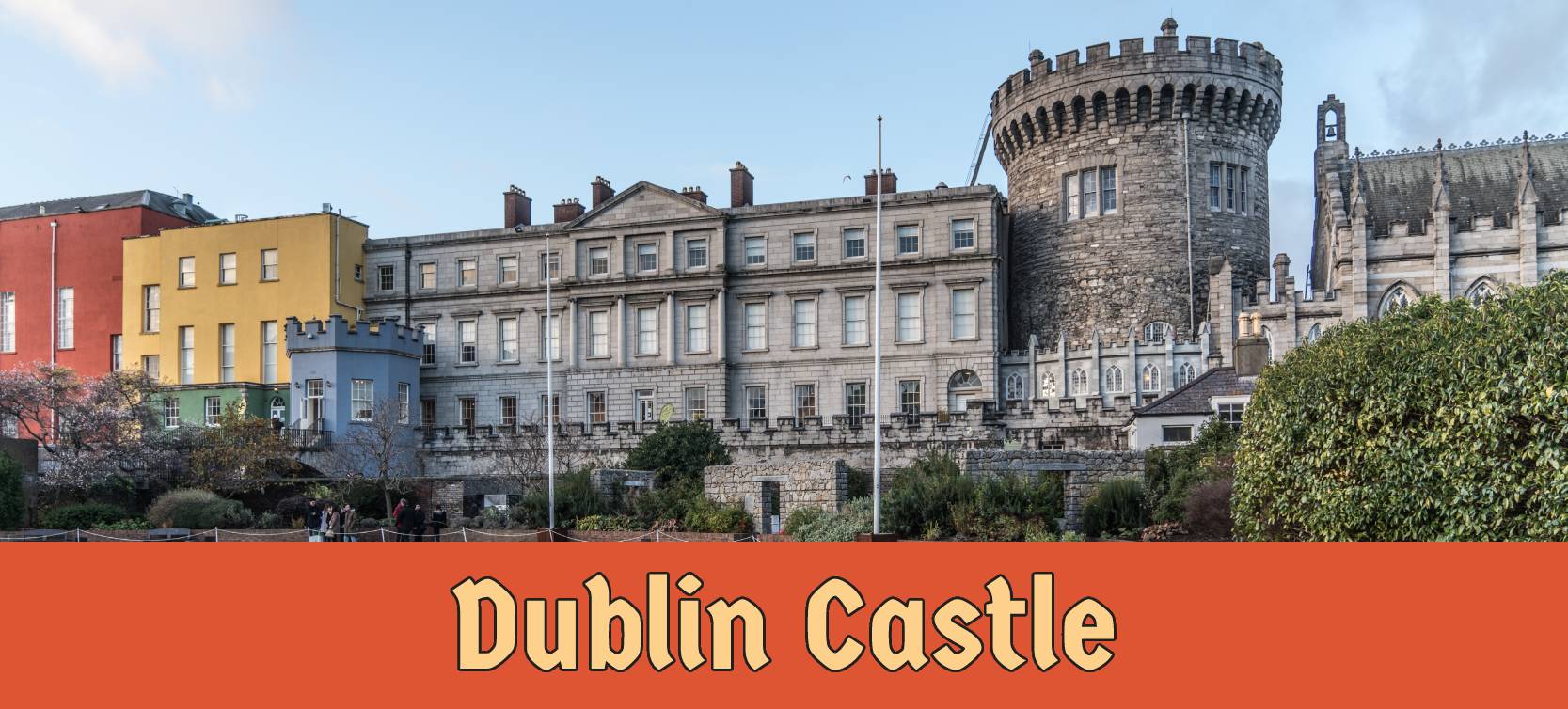 Dublin Castle Dame Street Republic of Ireland Ultimate guide