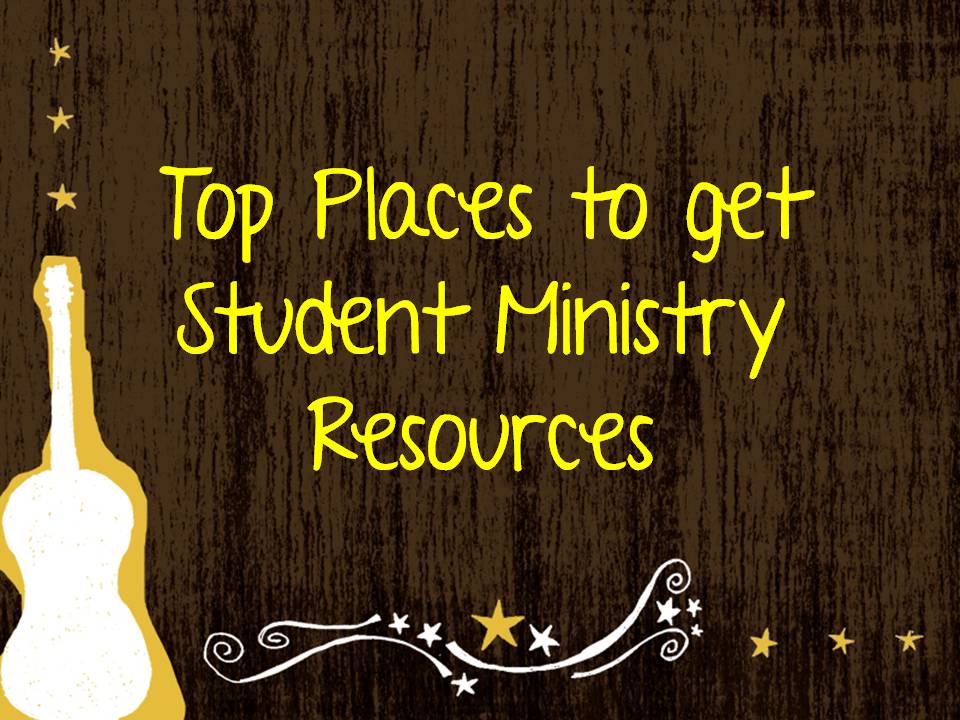 Top Places To Get Student Ministry Resources Post