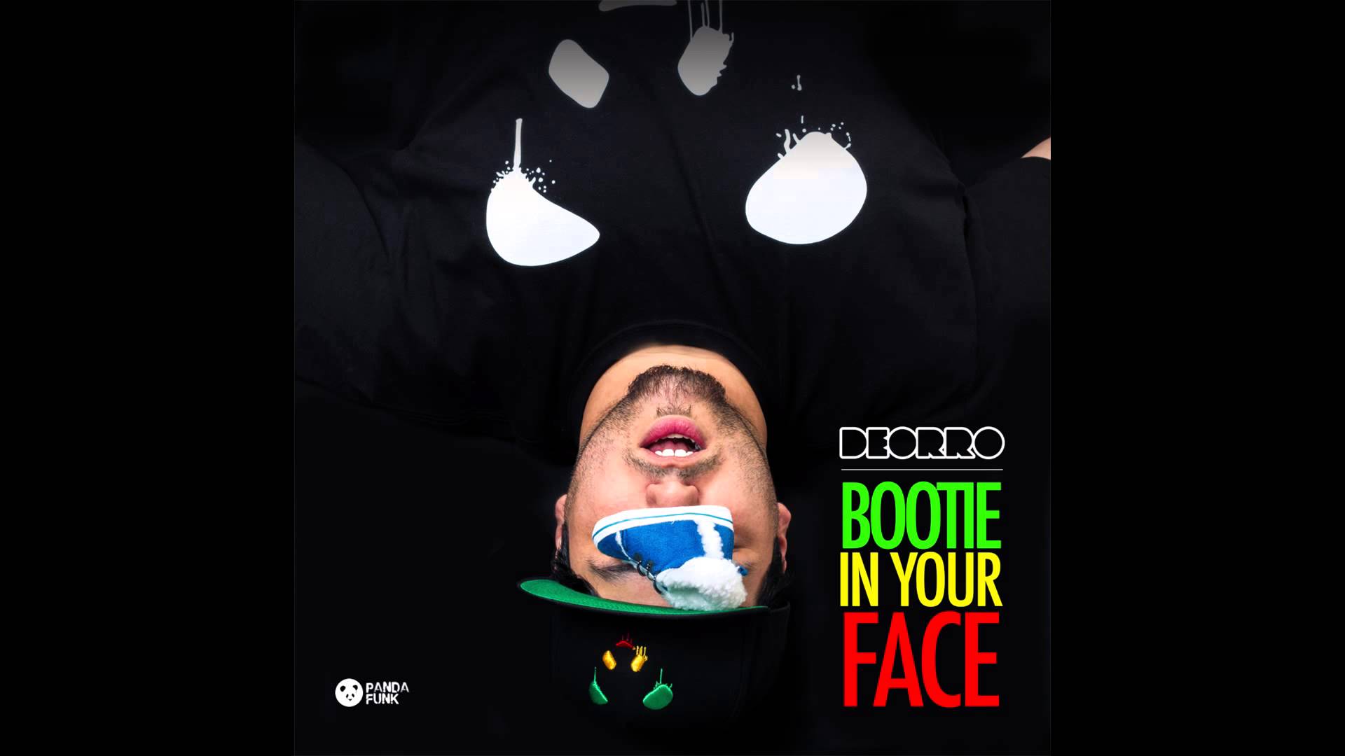 Deorro Bootie In Your Face Lyrics Limitless