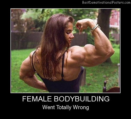 Female Bodybuilding Best Demotivational Posters