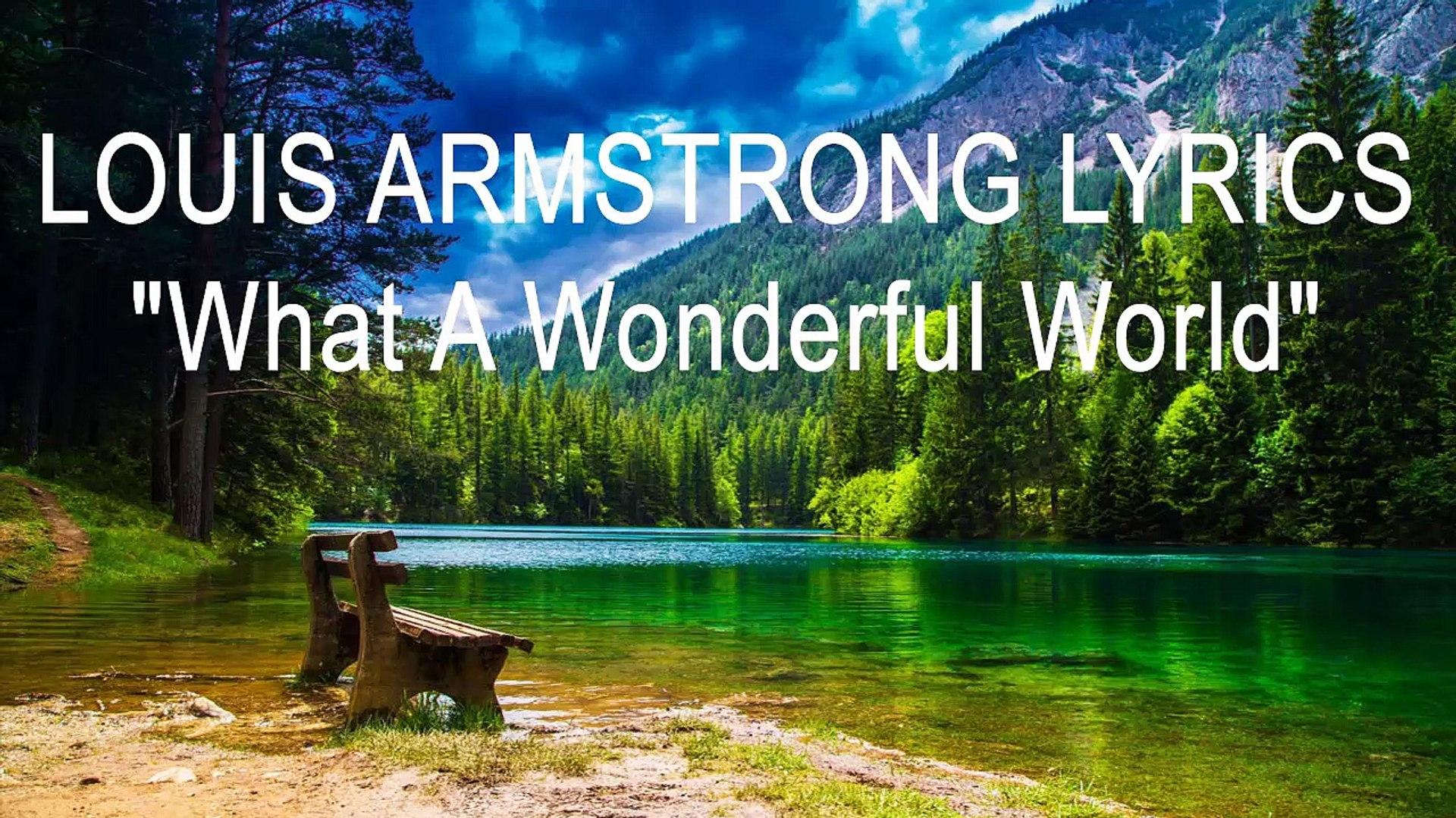 LOUIS ARMSTRONG LYRICS What A Wonderful World video Dailymotion