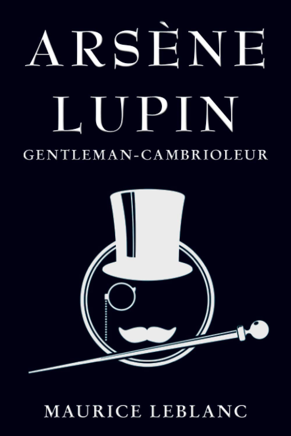 Ars Ne Lupin Gentleman Cambrioleur French Edition Leblanc