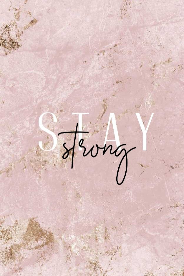Stay Strong Positive Quotes In Inspirational