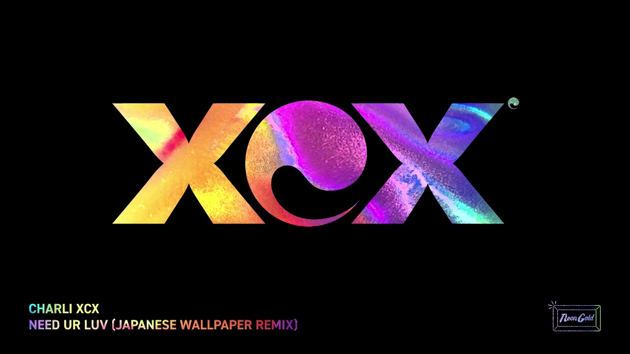 Charli Xcx Need Ur Love Japanese Wallpaper Remix