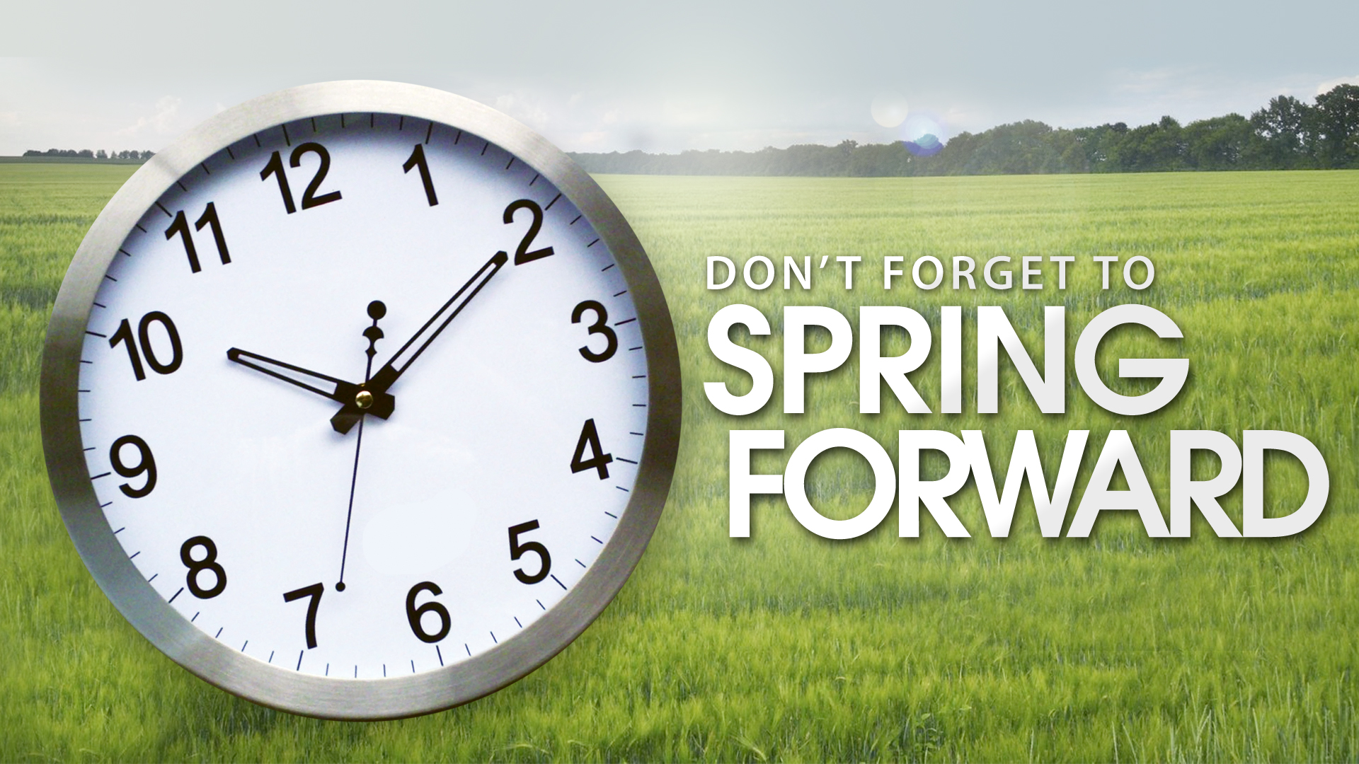 Dont Forget To Spring Forward The Lighthouse Church