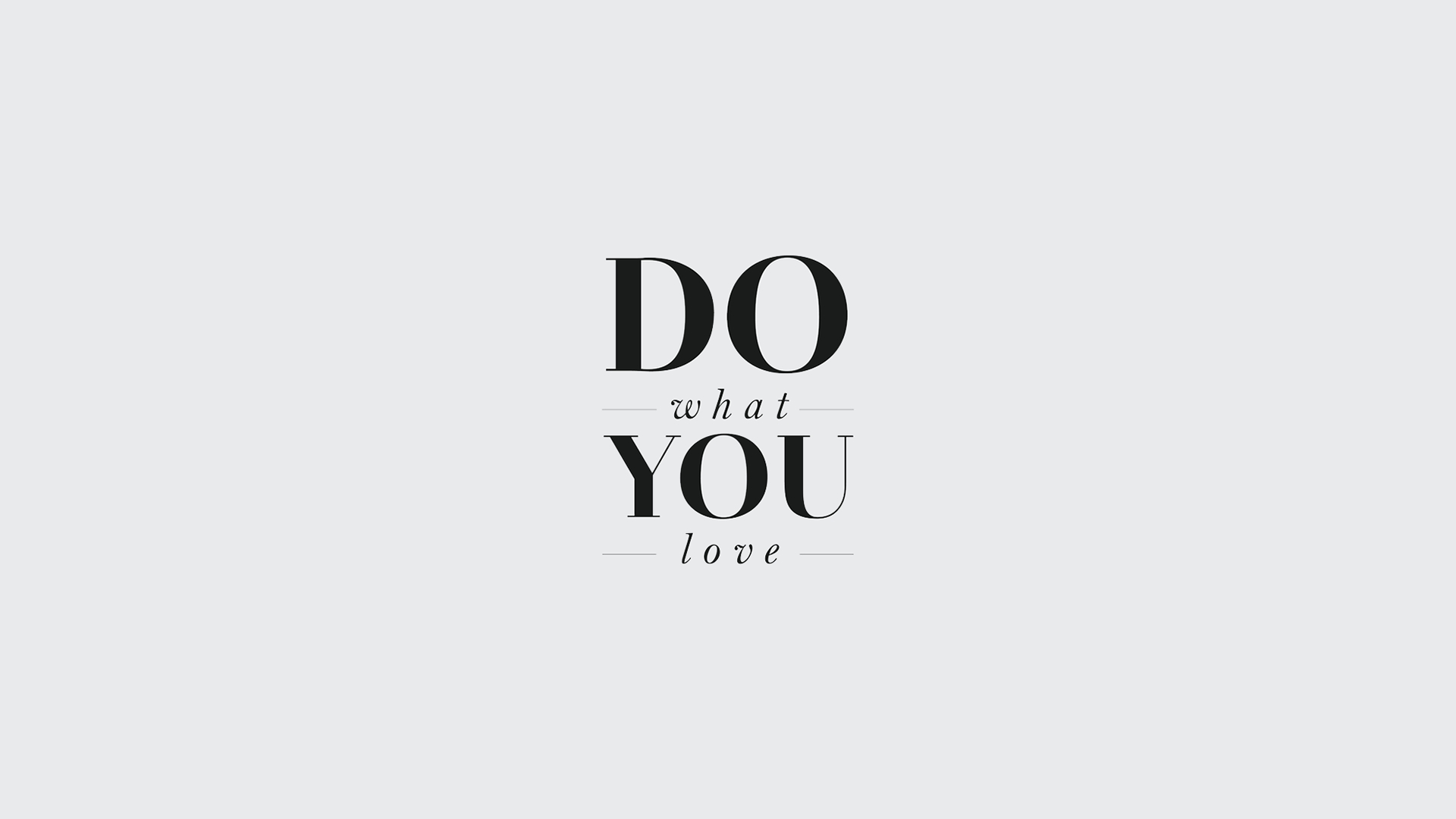 Do What You Love Wallpaper
