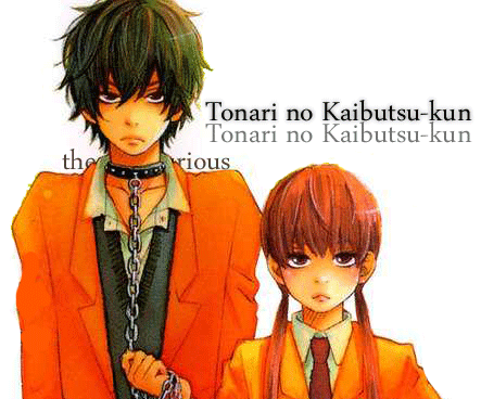 Tonari No Kaibutsu Kun By Theluxurious
