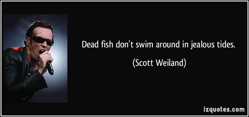 Scott Weiland S Quotes Famous And Not Much Sualci