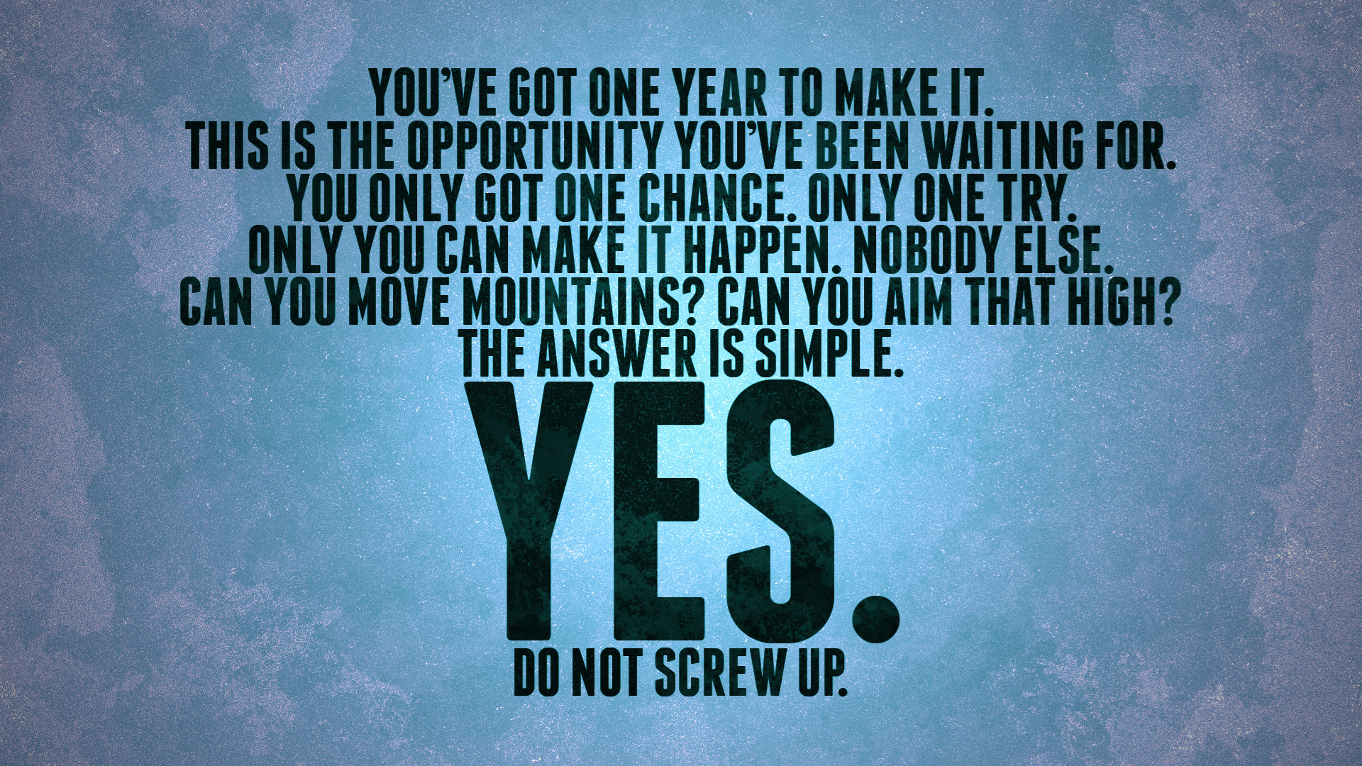 Motivational wallpaper with text overlay encouraging perseverance and achievement within a year