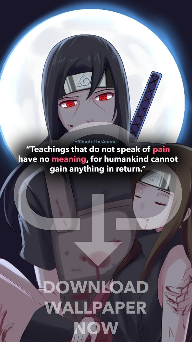 Quote The Anime on download wallpaper itachi quotes