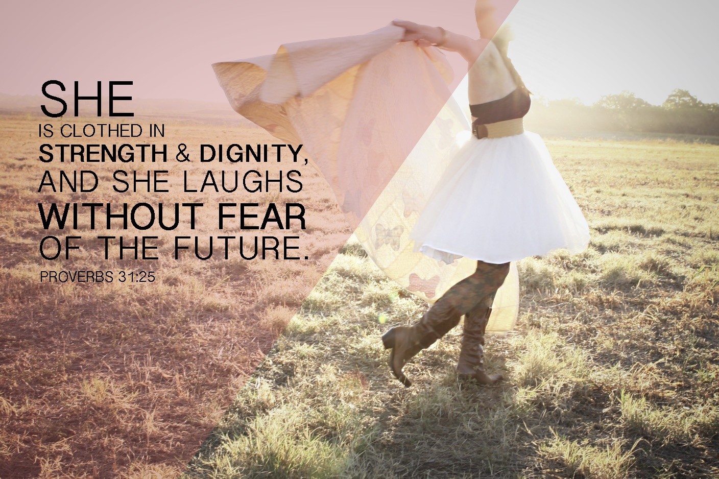 And Dignity Laughs Without Fear Of The Future Proverbs