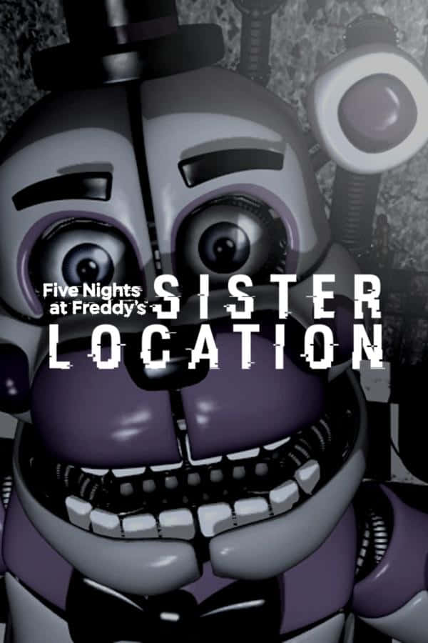 Five Nights At Freddys Sister Location Wallpaper