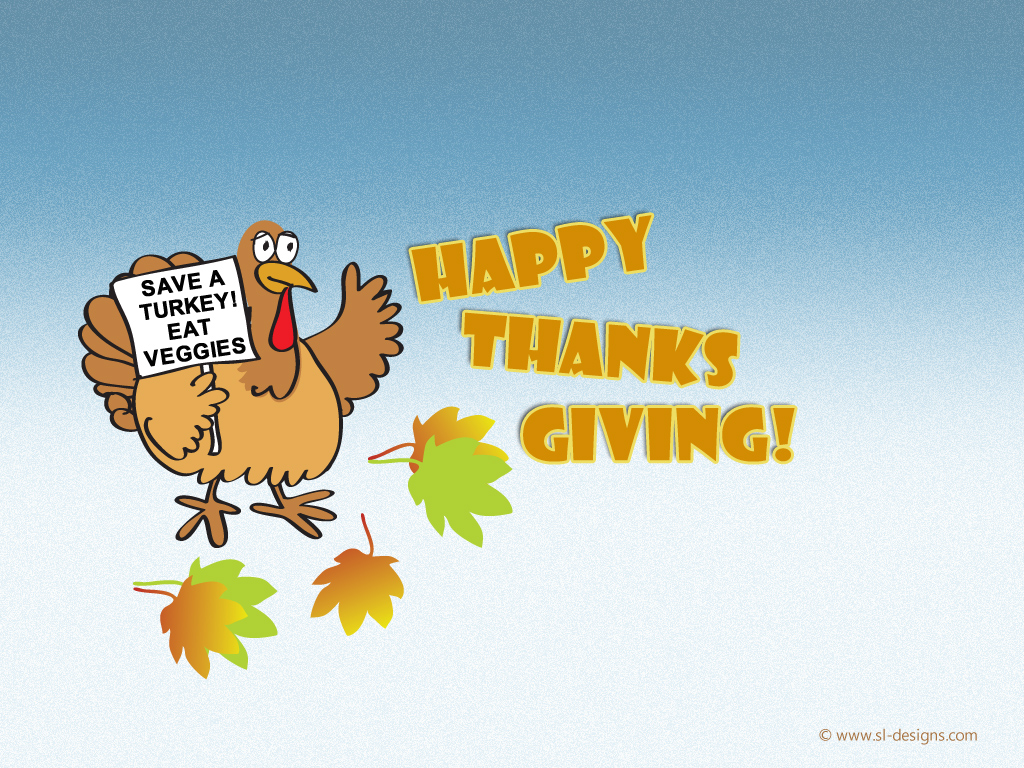 Thanksgiving Desktop Wallpaper Save A Turkey Eat Veggies By Sl