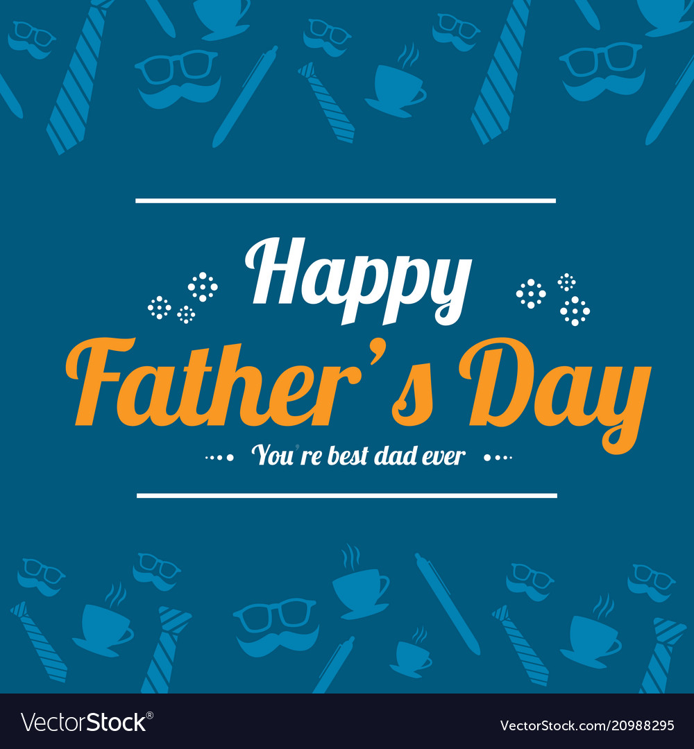 Father Day Greeting Card Background Blue Vector Image