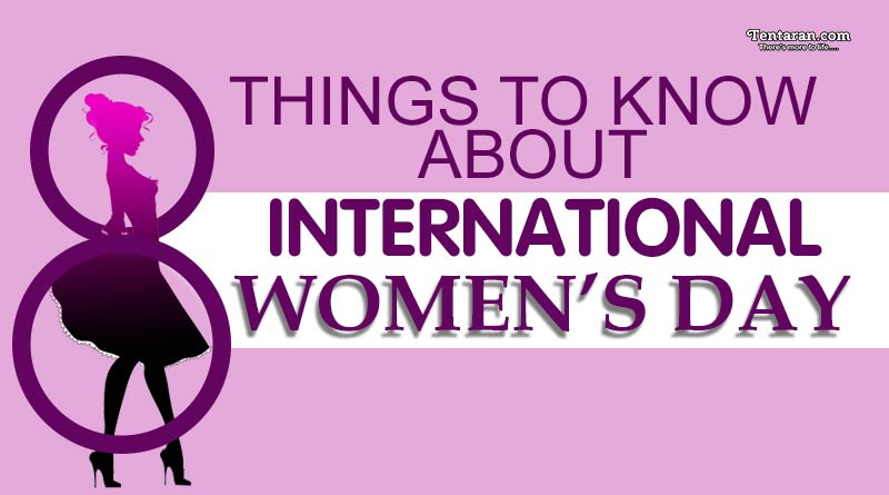 THINGS TO KNOW ABOUT INTERNATIONAL WOMENS DAY