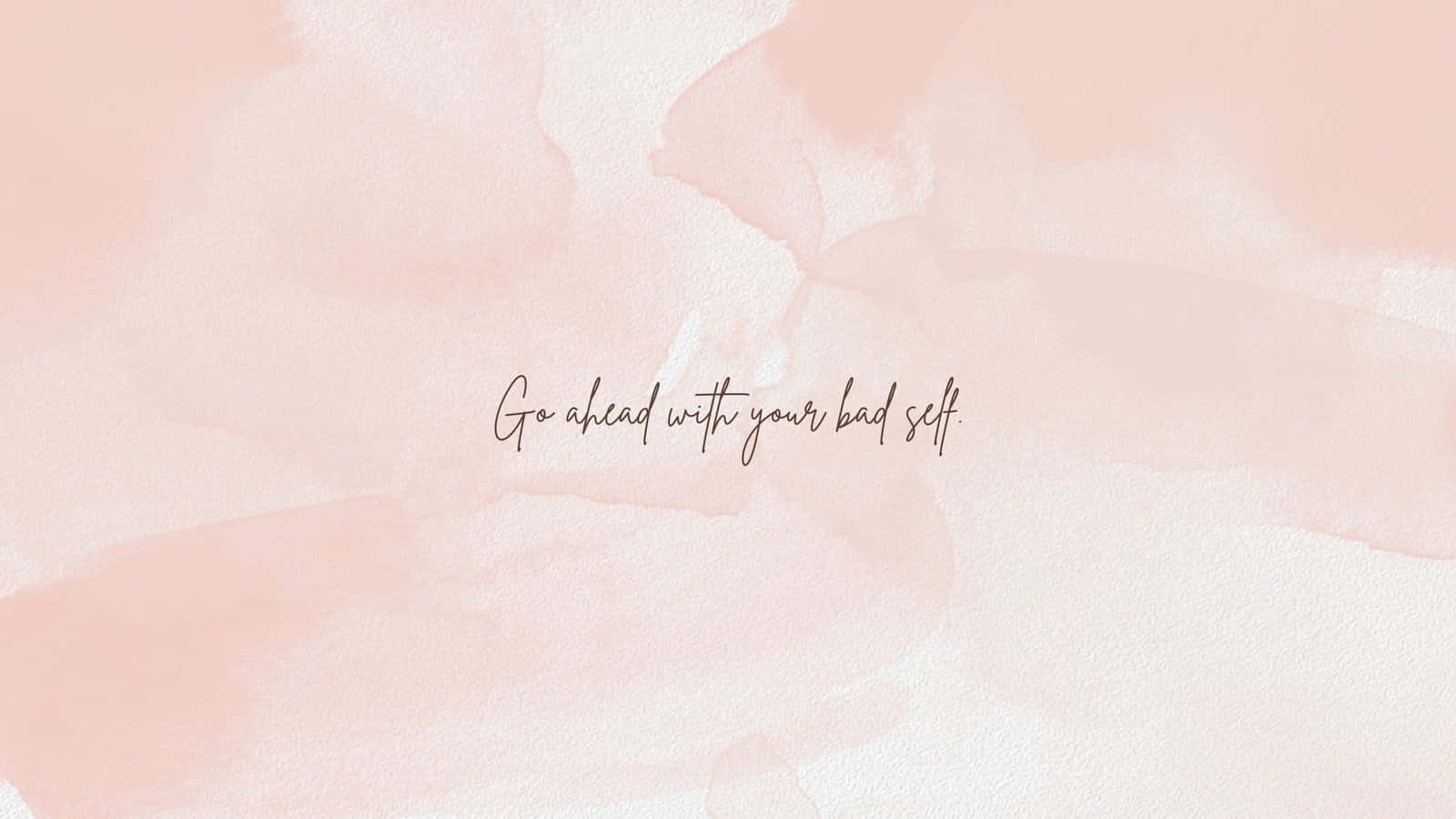 A pastel pink watercolor background with the motivational quote 