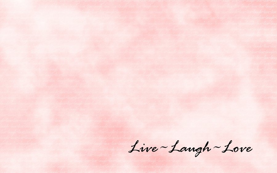 Live Love Laugh Wallpaper