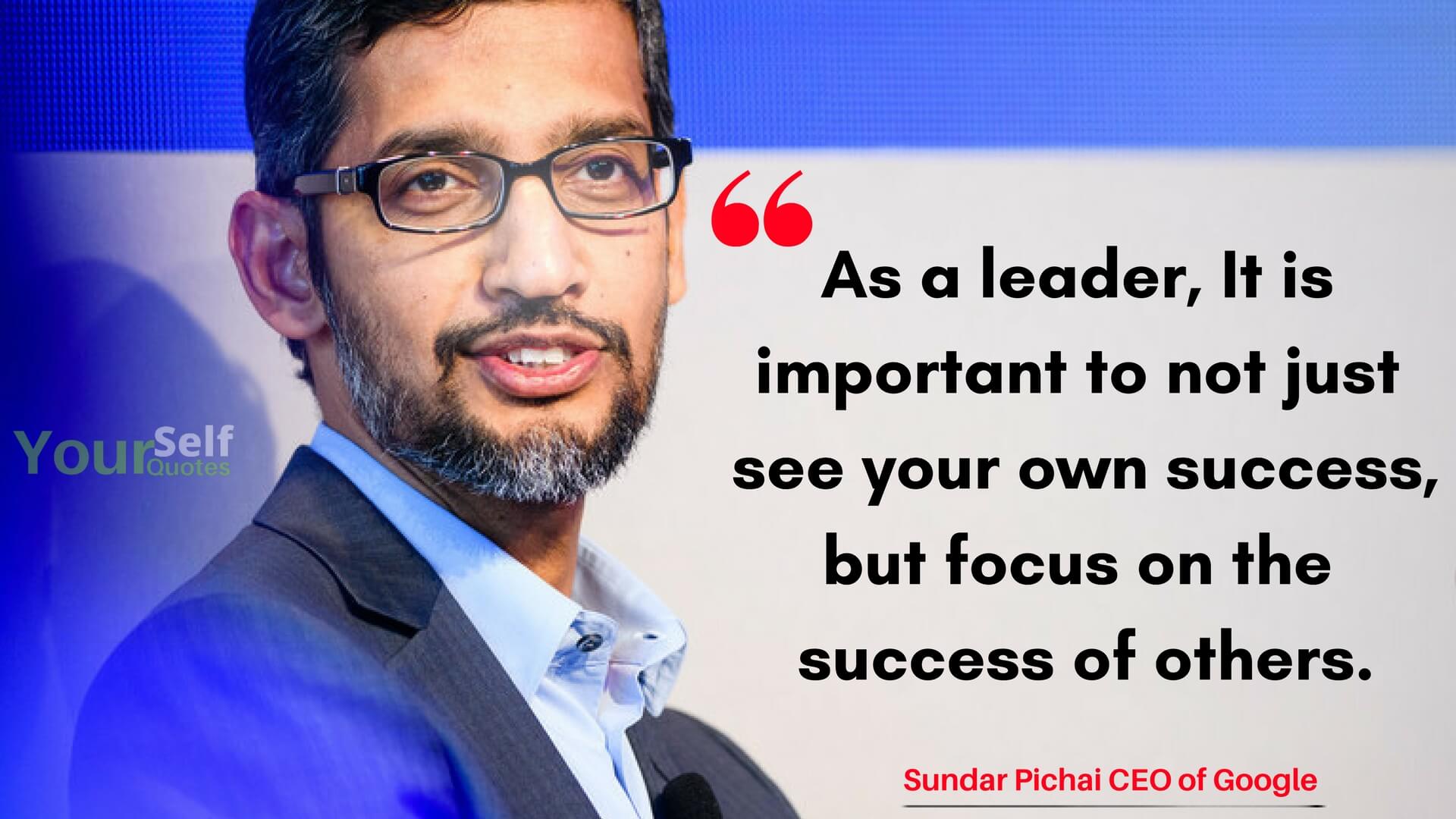 Sundar Pichai Quotes And Success Stories To Motivate You In Life