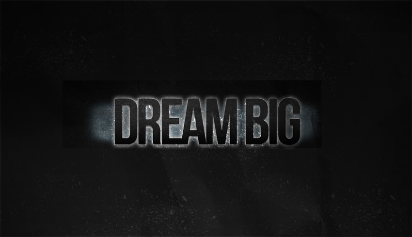 Dream Big iOS And Android Wallpapers dustntv