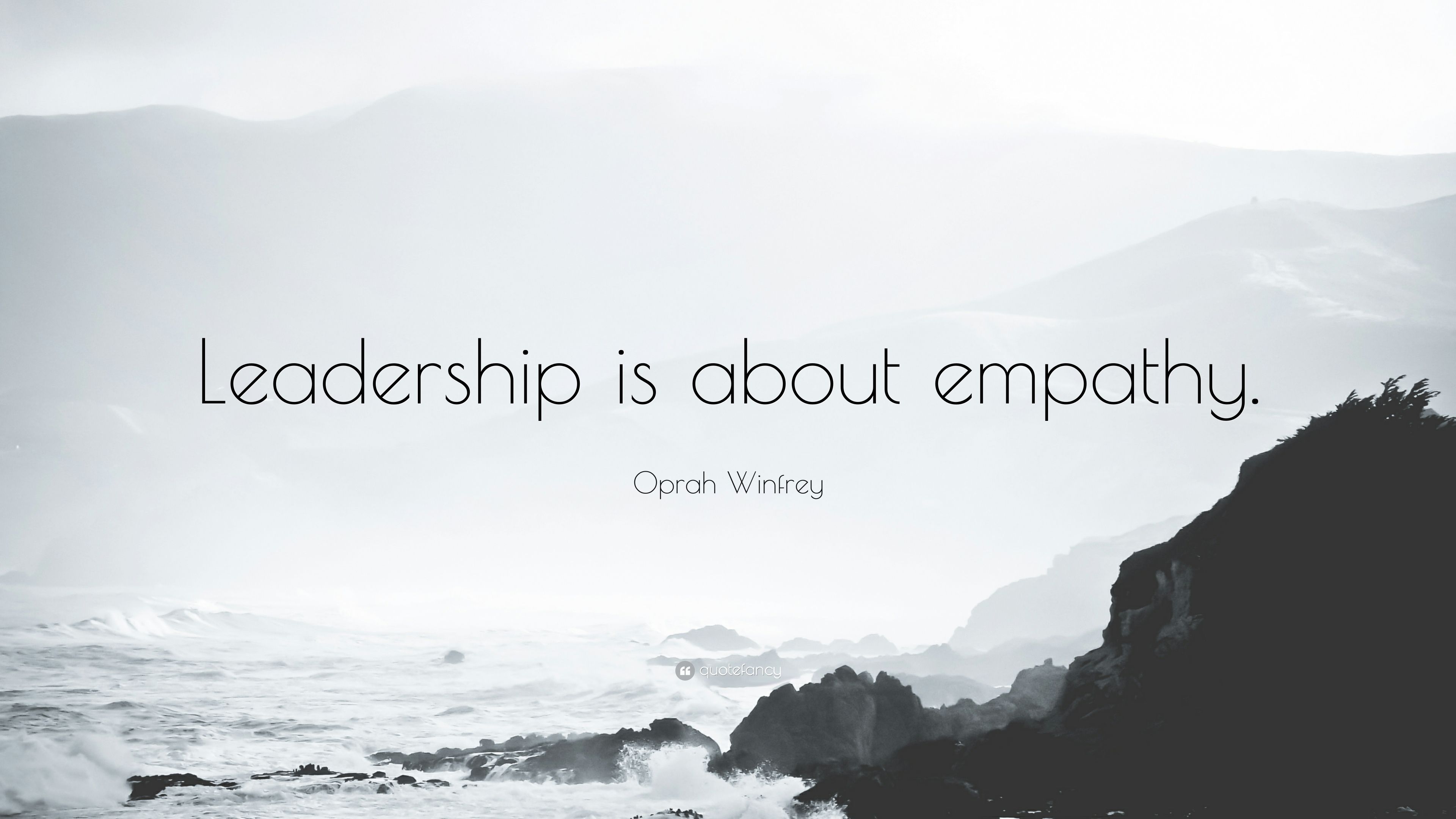 Oprah Winfrey Quote Leadership Is About Empathy Wallpaper