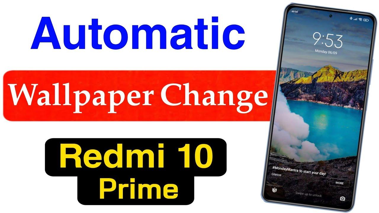 Redmi Prime Lock Screen Wallpaper Automatic Change