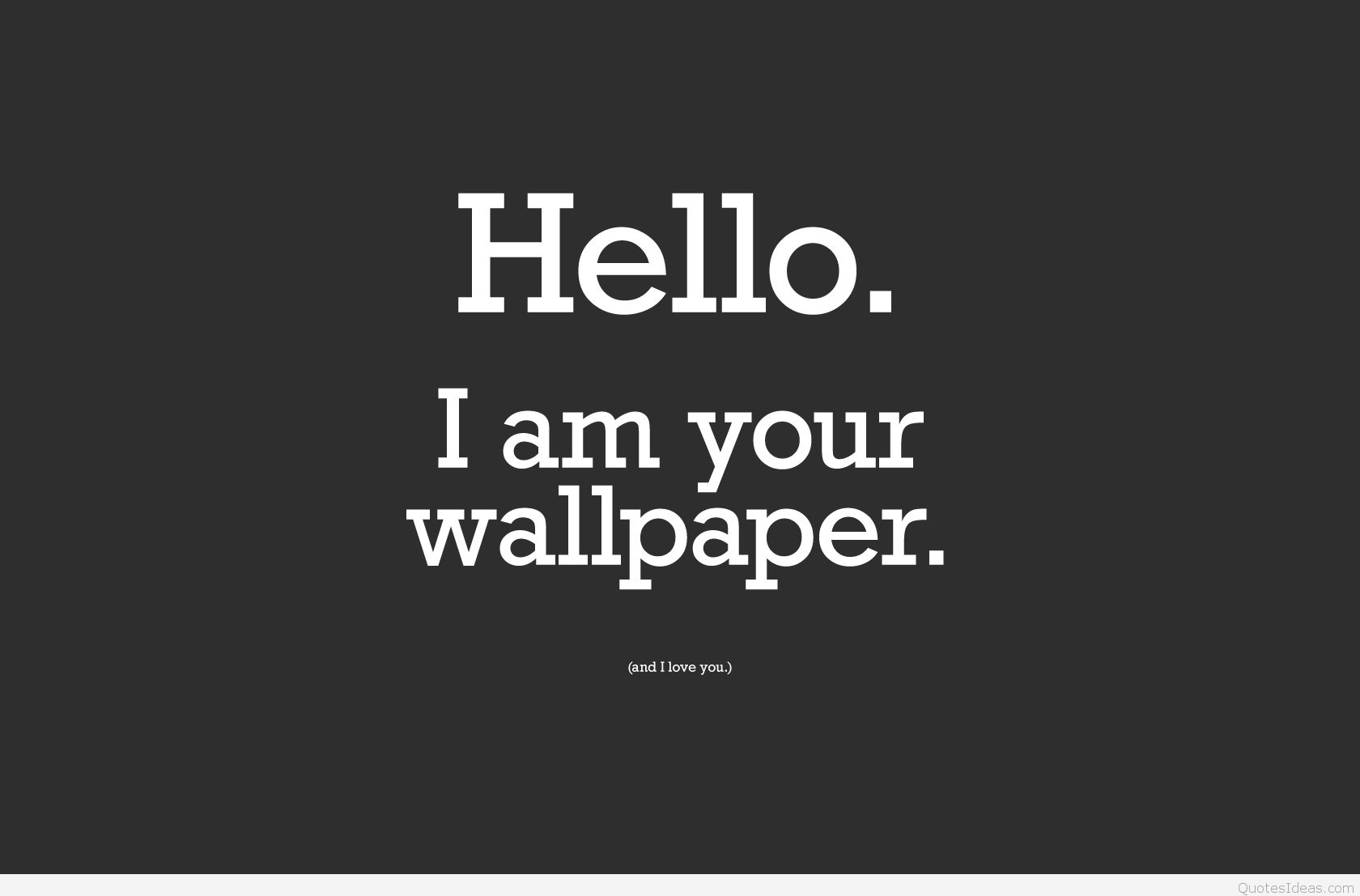 Archives Your Wallpaper Funny Hello Quote I Am