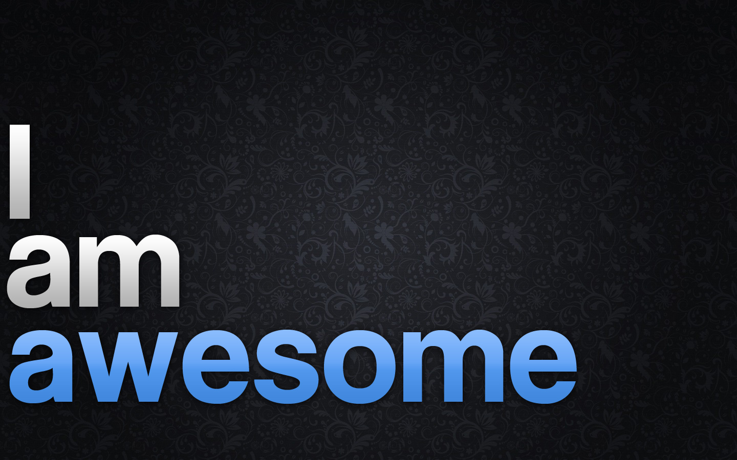 Gallery For Gt I Am Awesome Wallpaper