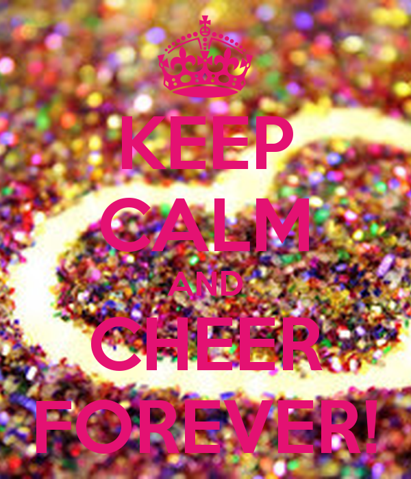 Keep Calm And Cheer Forever Poster O Matic