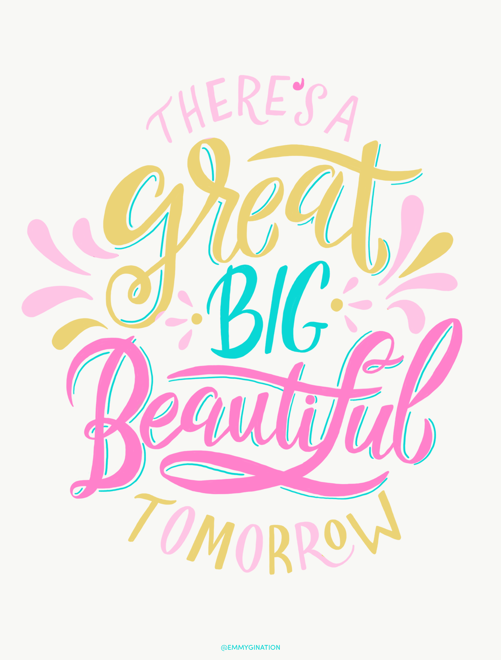 There S A Great Big Beautiful Tomorrow Disney Typography Hand