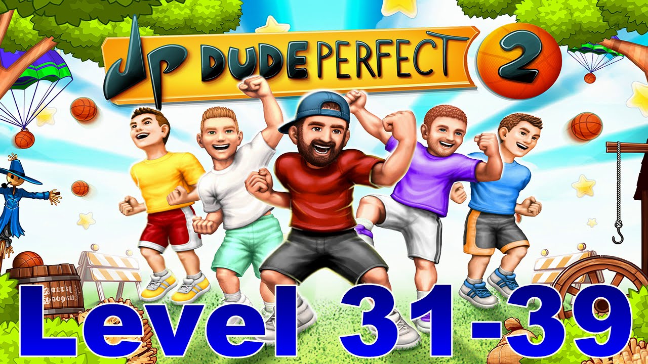 Lets Play Dude Perfect 2 Level 31 39