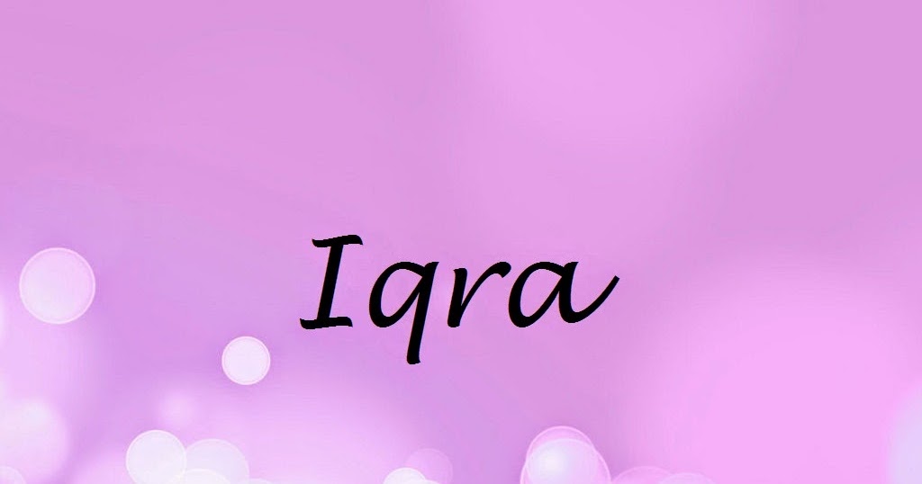 Iqra Name Wallpaper Urdu Meaning
