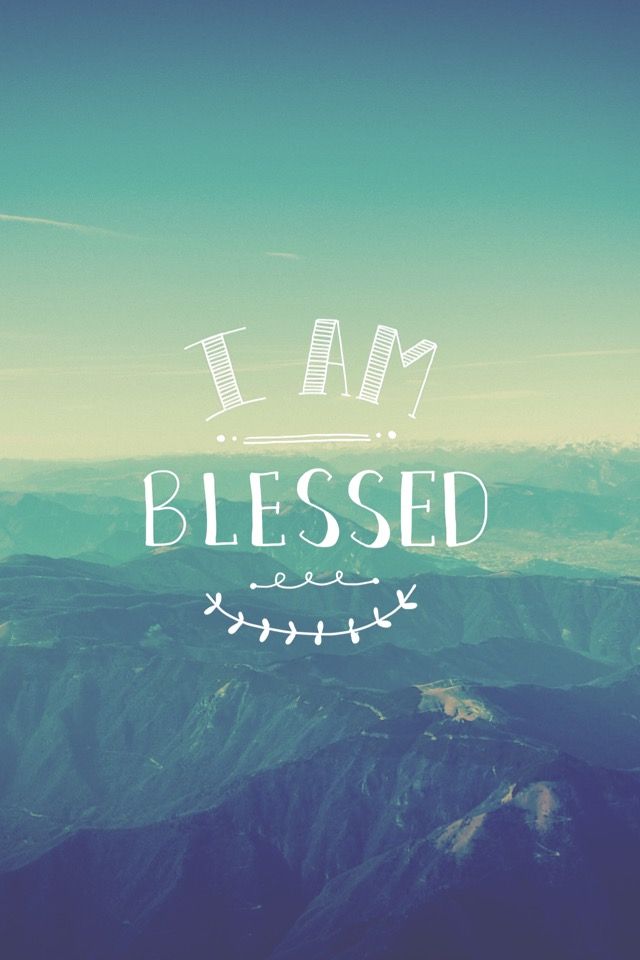 I Am Blessed Wallpaper For iPhone