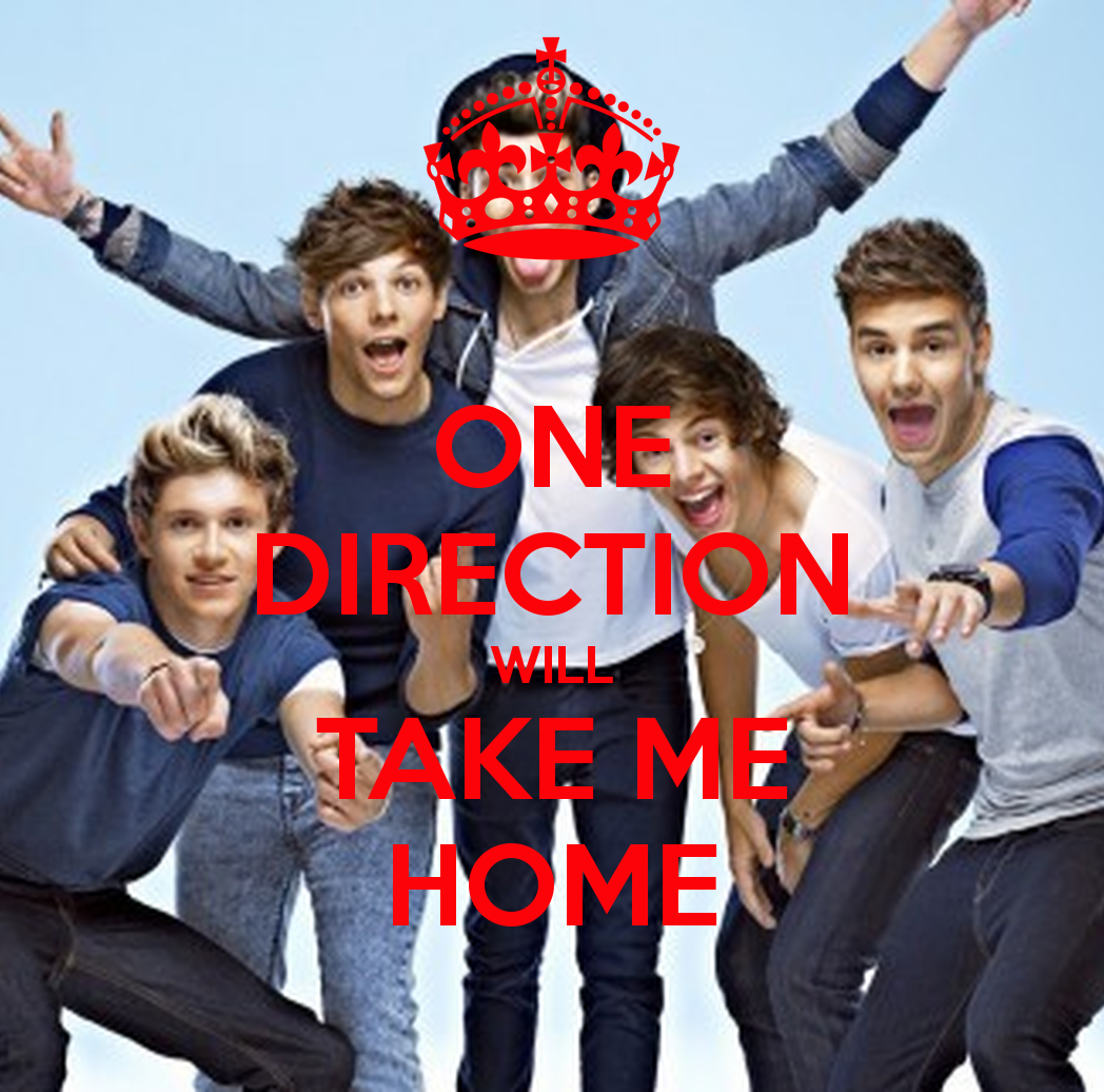 One Direction Will Take Me Home Keep Calm And Carry On Image