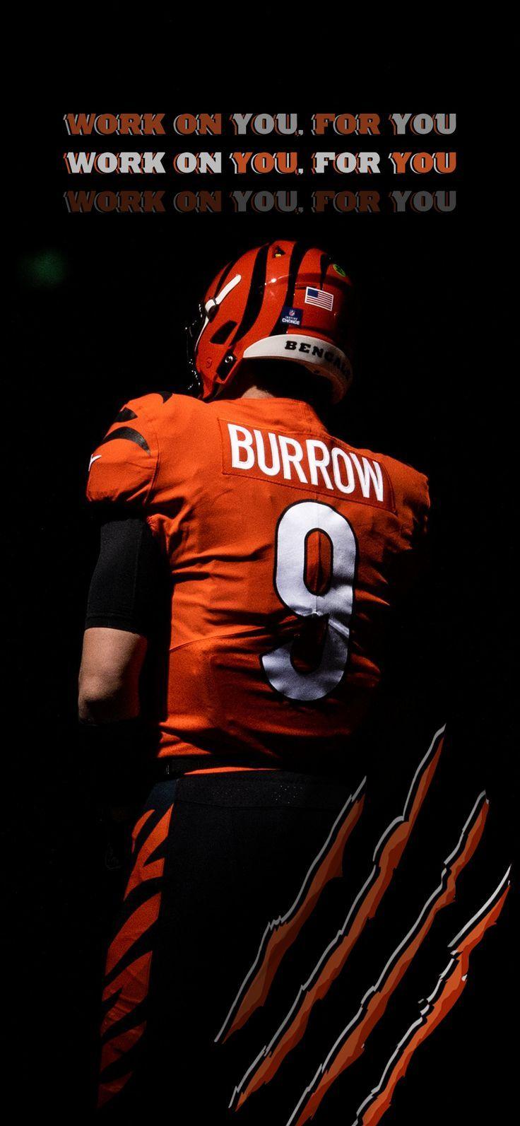 Work on you for you Joe Burrow Cincinnati Bengals NFL