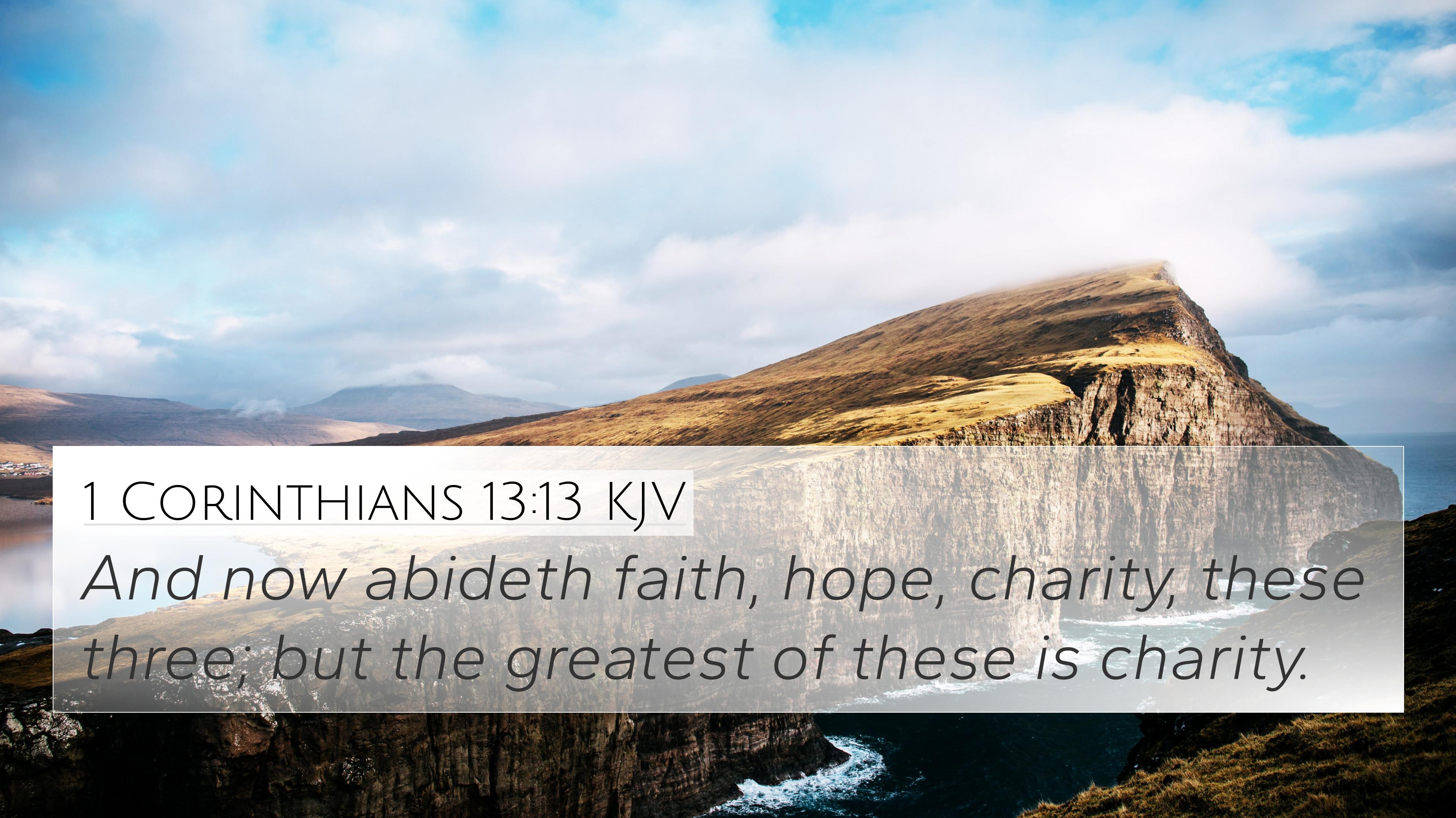 Corinthians Kjv 4k Wallpaper And Now Abideth Faith Hope