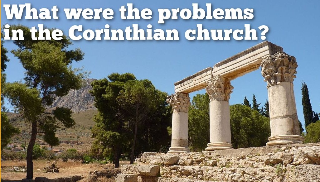What Were The Problems In Corinthian Church