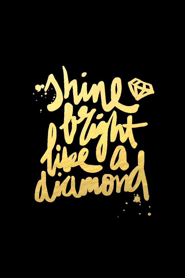 Black Gold Shine Bright like a Diamond iphone phone wallpaper
