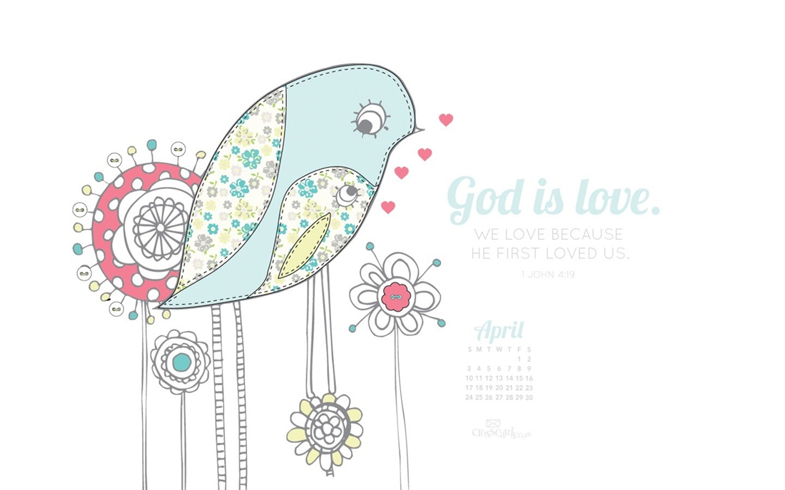 April 2016   God is Love Desktop Calendar  Free April Wallpaper