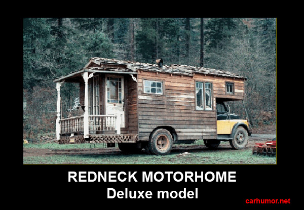Car Humor Funny Joke Road Driver Redneck Motorhome Camper Rv Deluxe