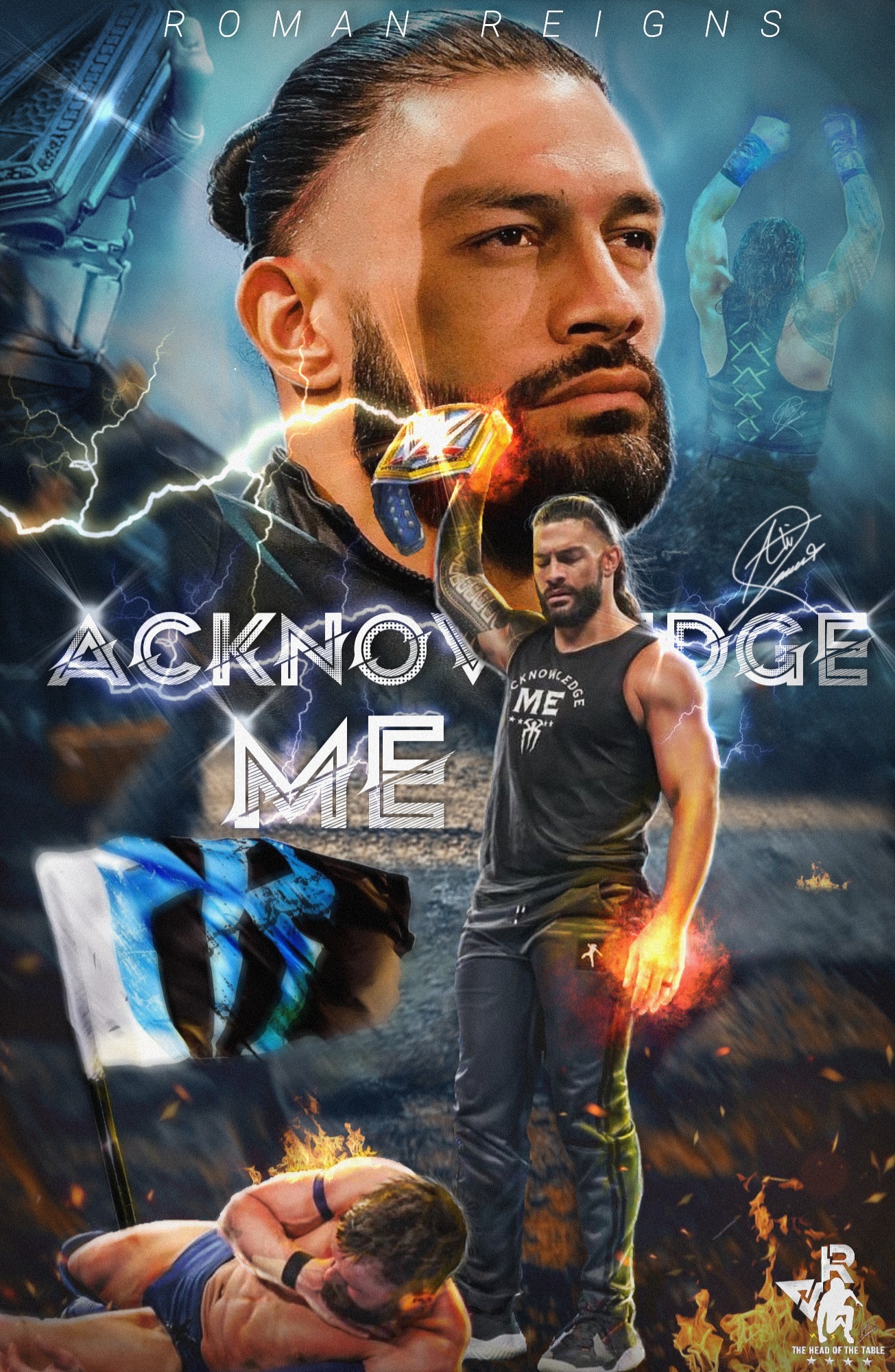 Roman Reigns Acknowledge Me Poster By Aliroman2018 On