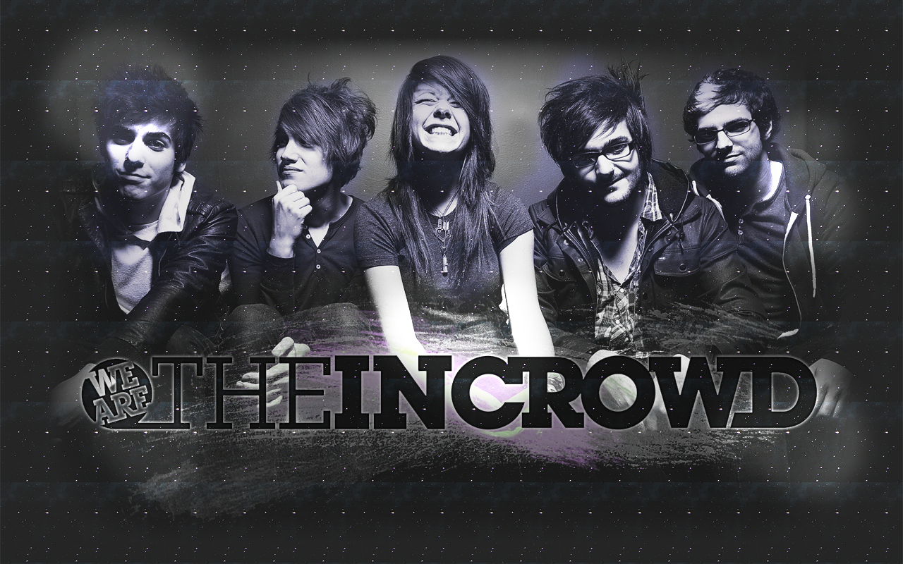 We Are The In Crowd Wallpaper