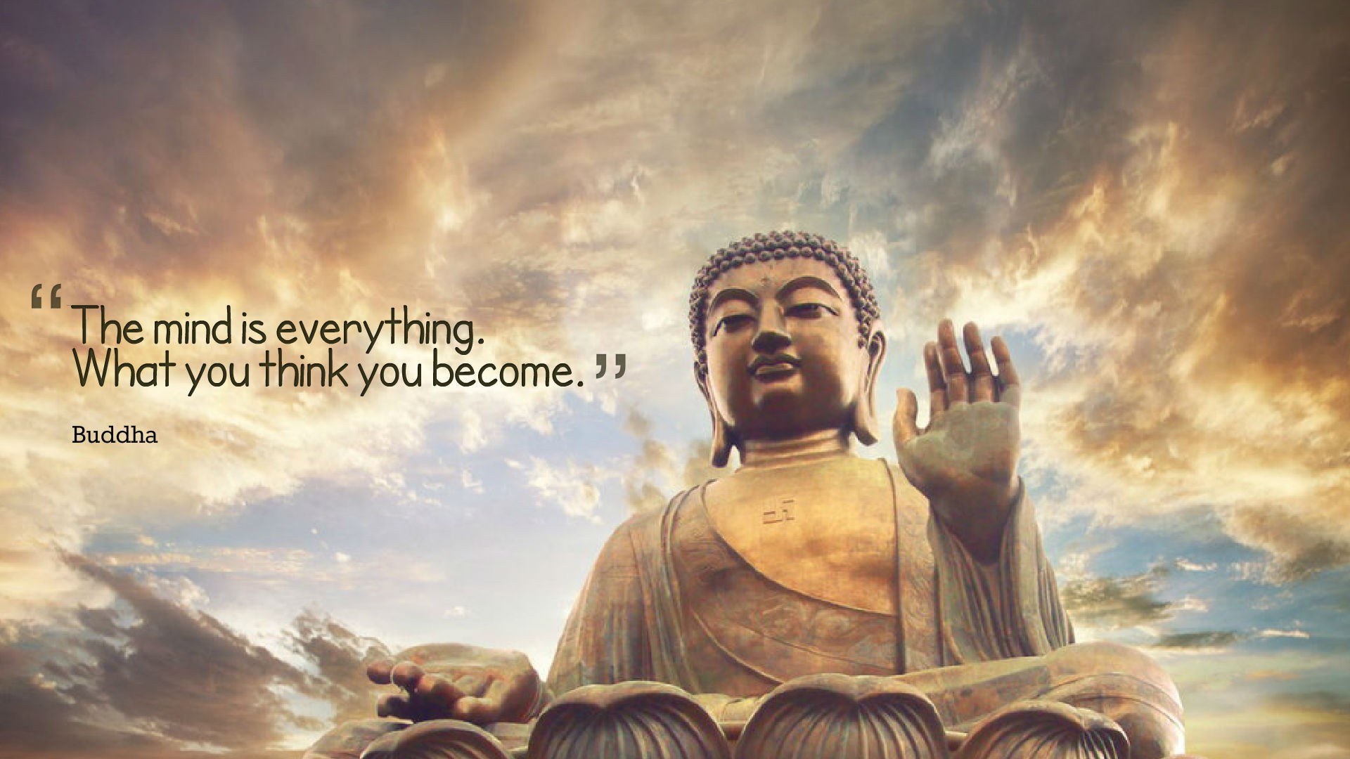 Buddha Statue against a cloudy sky with quote: The mind is everything. What you think you become