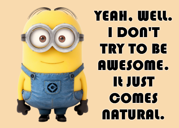 You Are In A Minion Quotes For Fans