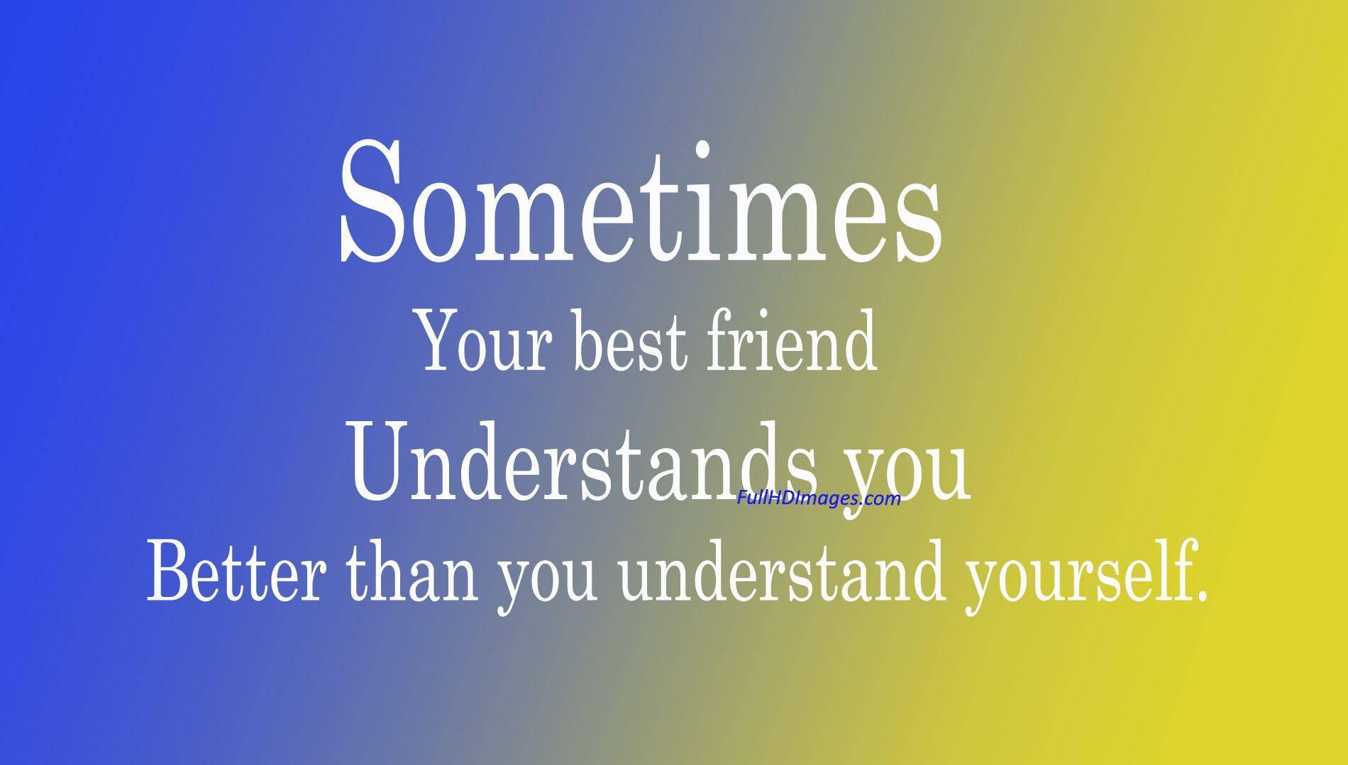 Download Blue And Yellow Best Friend Quotes Wallpaper